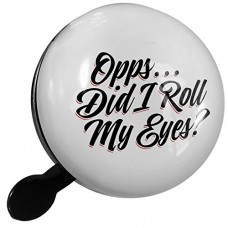 Small Bike Bell Vintage Lettering Opps...Did I Roll My Eyes? - NEONBLOND - B07838NK2G